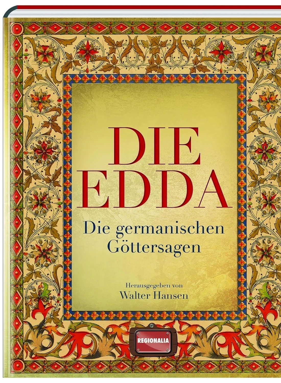 Die Edda: Die germanischen Göttersagen